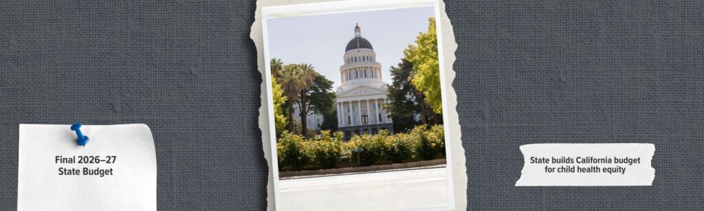 California budget for child health equity
